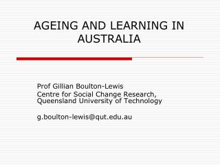 AGEING AND LEARNING IN AUSTRALIA
