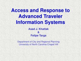 Access and Response to Advanced Traveler Information Systems