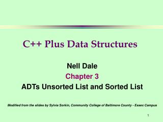 Nell Dale Chapter 3 ADTs Unsorted List and Sorted List