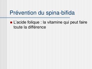 Prévention du spina-bifida