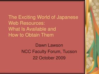 The Exciting World of Japanese Web Resources: What Is Available and How to Obtain Them