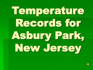 Temperature Records for Asbury Park, New Jersey