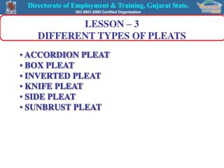 LESSON – 3 DIFFERENT TYPES OF PLEATS
