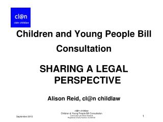 cl@n childlaw Children &amp; Young People Bill Consultation Community Law Advice Network