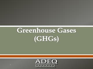 Greenhouse Gases (GHGs)