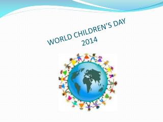 WORLD CHILDREN’S DAY 2014