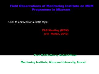 Field Observations of Monitoring Institute on MDM Programme in Mizoram