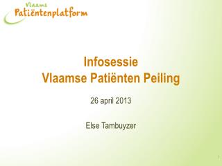 Infosessie Vlaamse Patiënten Peiling