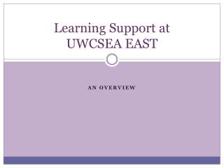 Learning Support at UWCSEA EAST
