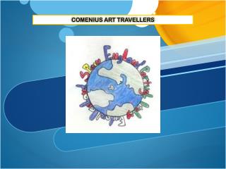 COMENIUS ART TRAVELLERS