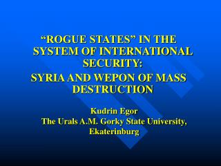 Kudrin Egor The Urals A.M. Gorky State University, Ekaterinburg