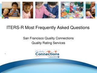ITERS-R Most Frequently Asked Questions