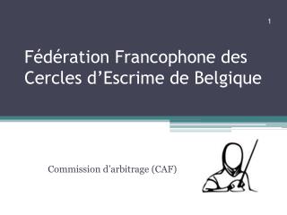 Fédération Francophone des Cercles d’Escrime de Belgique