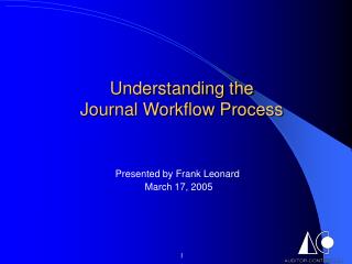 Understanding the Journal Workflow Process