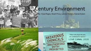 20 th Century Environment
