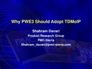 Why PWE3 Should Adopt TDMoIP