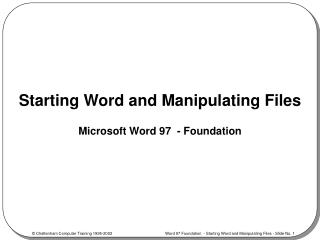 Starting Word and Manipulating Files