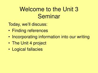 Welcome to the Unit 3 Seminar