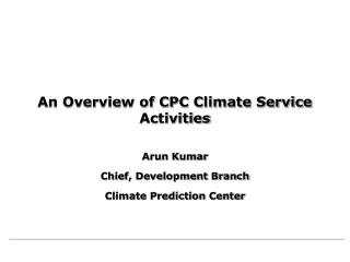 An Overview of CPC Climate Service Activities