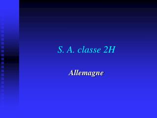 S. A. classe 2H
