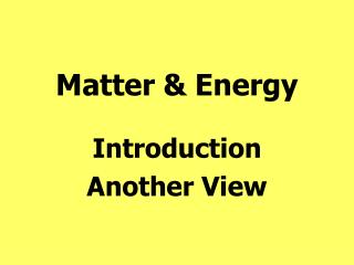 Matter &amp; Energy