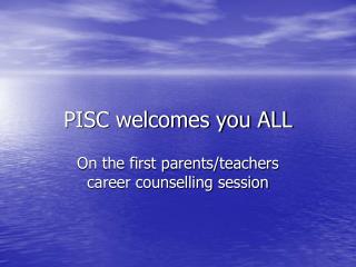 PISC welcomes you ALL