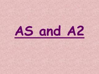 AS and A2