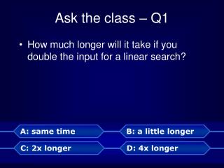 Ask the class – Q1