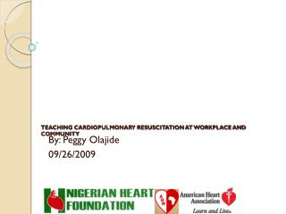 TEACHING CARDIOPULMONARY RESUSCITATION AT WORKPLACE AND COMMUNITY