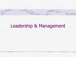 Leadership &amp; Management