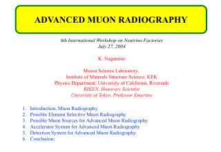 6th International Workshop on Neutrino Factories July 27, 2004 K. Nagamine