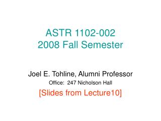 ASTR 1102-002 2008 Fall Semester