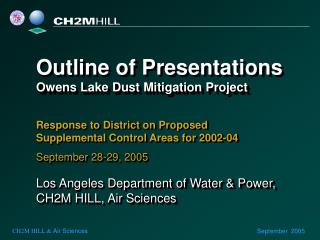 Outline of Presentations Owens Lake Dust Mitigation Project