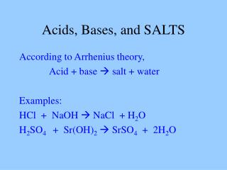 Acids, Bases, and SALTS