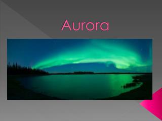 Aurora