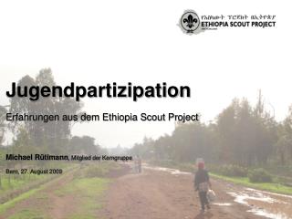 Erfahrungen aus dem Ethiopia Scout Project