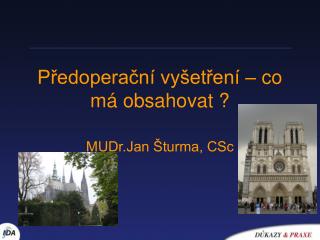 Předoperační vyšetření – co má obsahovat ?