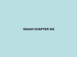 ISAIAH CHAPTER SIX