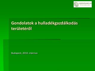 Gondolatok a hulladékgazdálkodás területéről