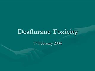 Desflurane Toxicity