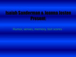 Isaiah Sanderman &amp; Joanna Josten Present: