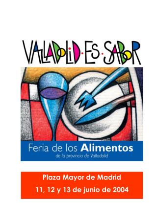 Plaza Mayor de Madrid 11, 12 y 13 de junio de 2004