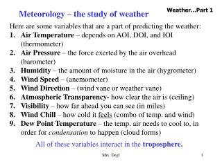Meteorology – the study of weather