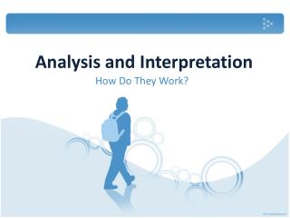 Analysis and Interpretation