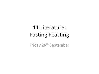 11 Literature: Fasting Feasting