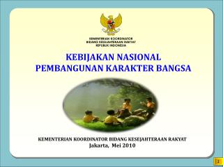 KEBIJAKAN NASIONAL PEMBANGUNAN KARAKTER BANGSA