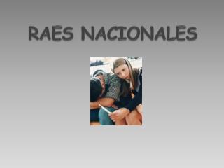 RAES NACIONALES