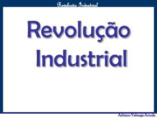 Revolução Industrial