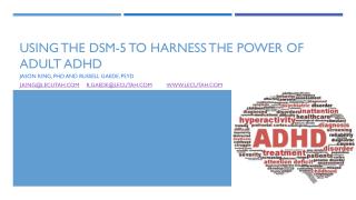 Using the DSM-5 to Harness the Power of Adult ADHD