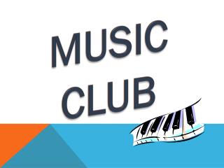 MUSIC CLUB